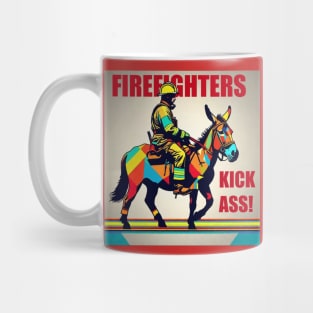 Firefighters Kick Ass! Mug